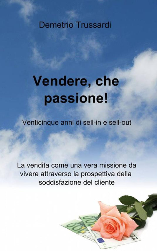 Vendere, che passione! di Demetrio Trussardi